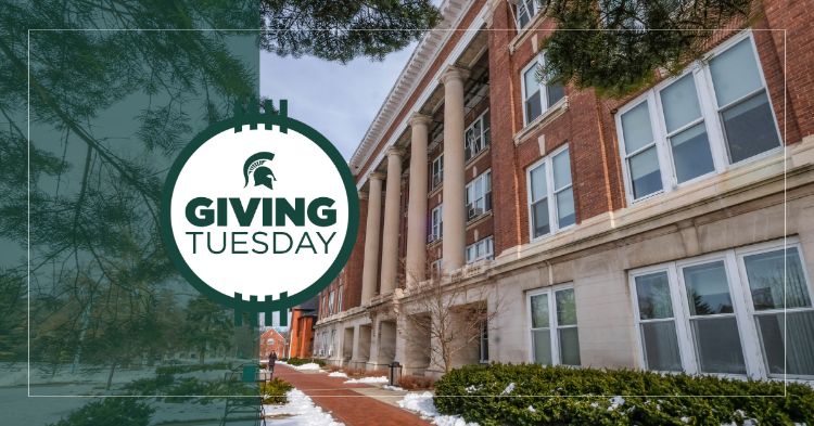 Image of the front entrance of Agriculture Hall. Image includes a transparent green gradient and the MSU Giving Tuesday logo.